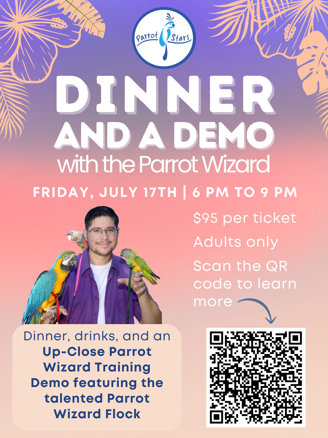 Dinner and a Demo with the Parrot Wizard - Friday (7/17/26) - 1 admission ticket
